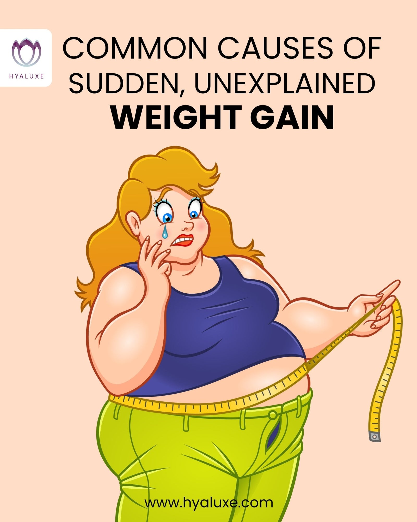 Common Causes for Unexplained Weight Gain - Hyaluxe Body