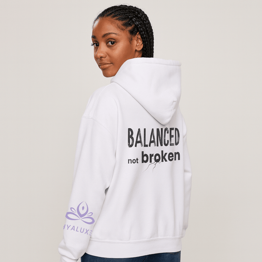 'Balanced not Broken' HYALUXE Hoodie - Hyaluxe Body
