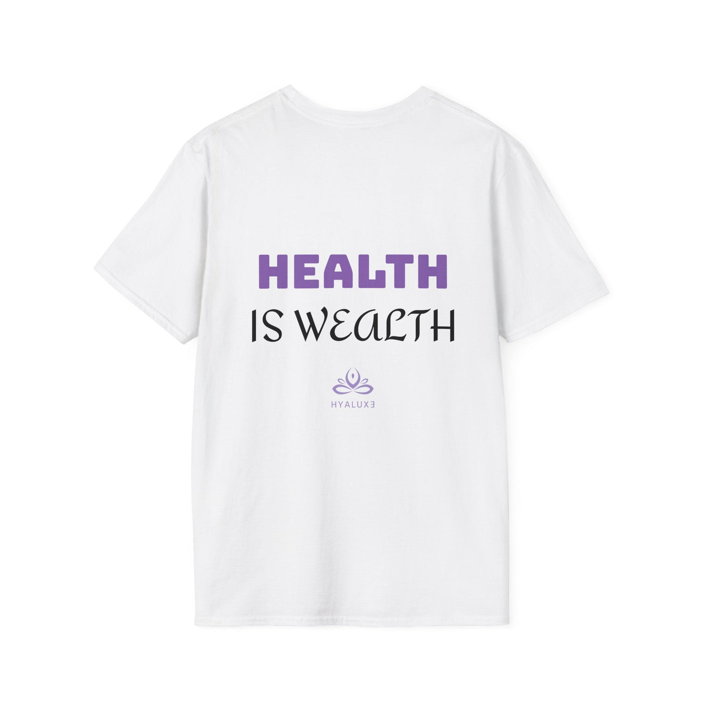 Ladies Softstyle 'HEALTH IS WEALTH' T - Shirt - Hyaluxe Body