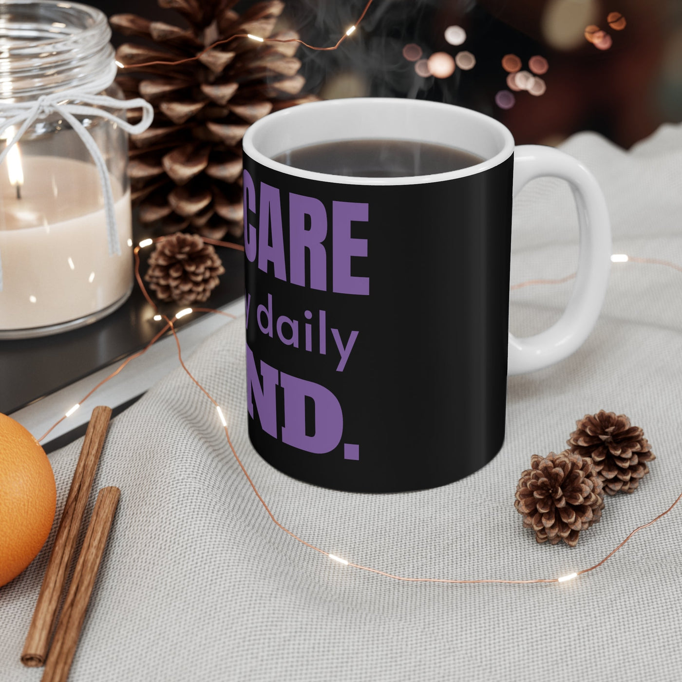 'SELF CARE is my daily Grind' Ceramic Mug - Hyaluxe Body