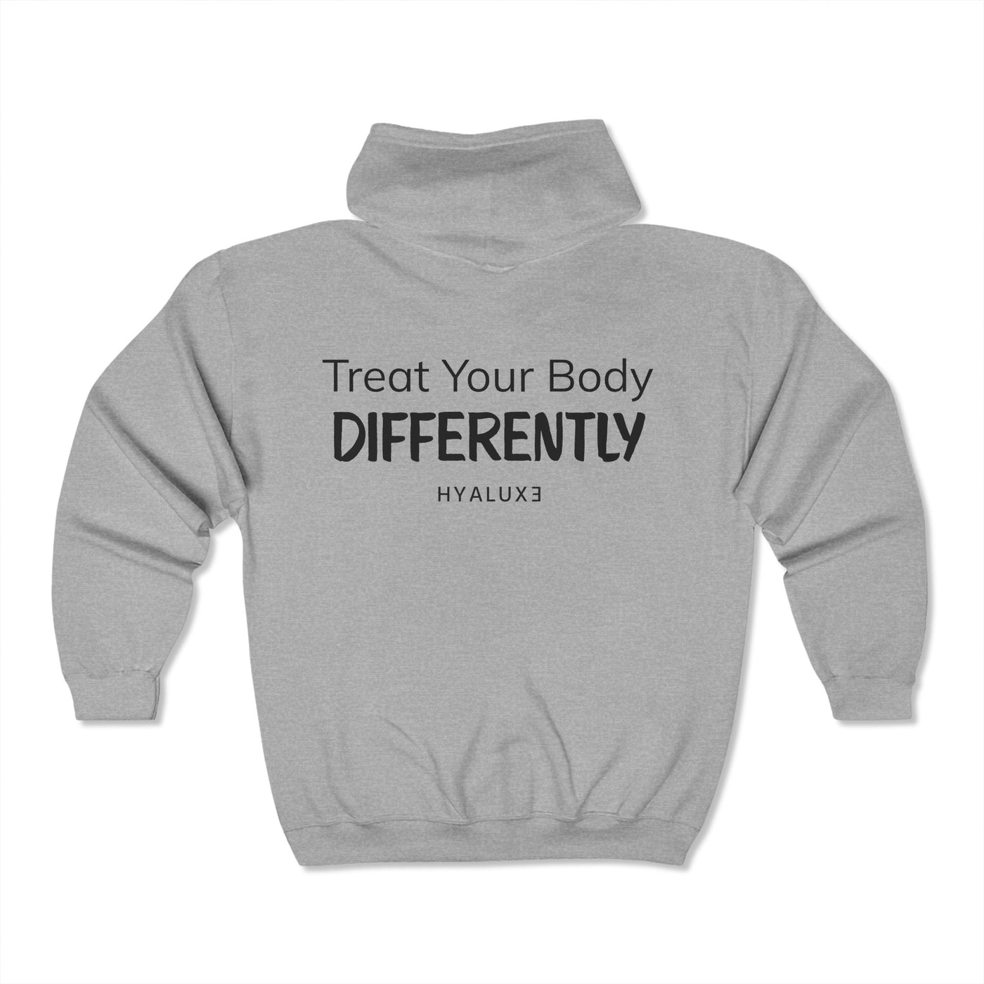 'Treat your Body Differently' Heavy Blend Zip Sweat - Hyaluxe Body